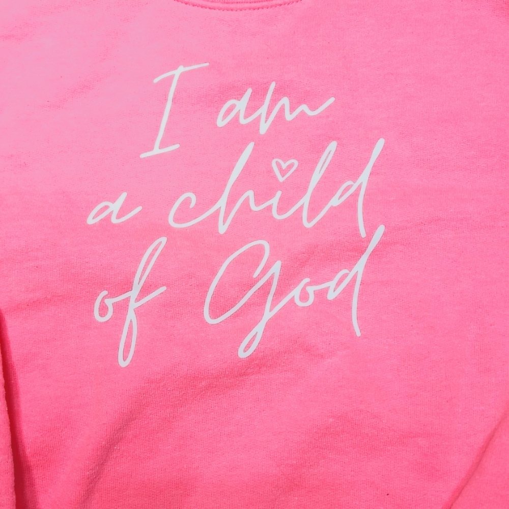 Girls Size small pink sweater with graphic text: " I am a Child of God"🙏